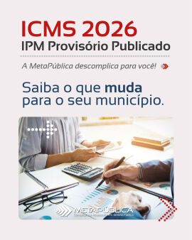 Imagem da notícia Informações importantes sobre o ICMS 2026 - IPM Provisório